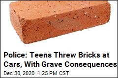 Police: Teens Threw Bricks at Cars, With Grave Consequences