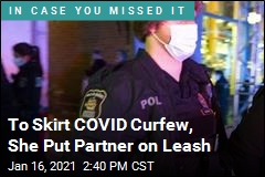 To Skirt COVID Curfew, She Put Partner on Leash