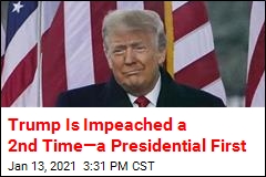 President Trump Is Impeached a 2nd Time