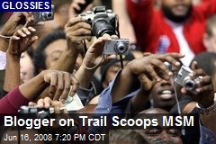 Blogger on Trail Scoops MSM
