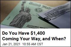 Do You Have a $1,400 Coming Your Way, and When?