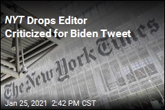 NYT Cans Editor Who Wrote of &#39;Chills&#39; When Biden Landed