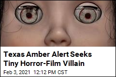 Texas Amber Alert Seeks 3-Foot Suspect Named Chucky