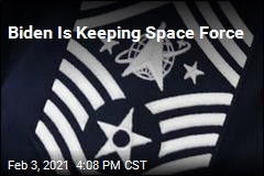 Biden Is Keeping Space Force