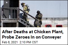 After Deaths at Chicken Plant, Probe Zeroes In on Conveyer