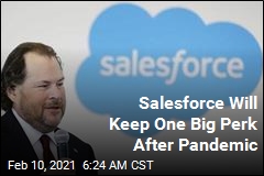 Salesforce to Staff: &#39;Work From Anywhere&#39; Post-Pandemic