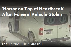&#39;Horror on Top of Heartbreak&#39; After Funeral Vehicle Stolen