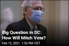Big Question in DC: How Will Mitch Vote?