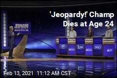 &#39;Jeopardy!&#39; Champ Dies at Age 24