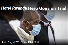 Hotel Rwanda Hero Goes on Trial