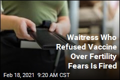 Waitress Who Refused Vaccine Over Fertility Fears Is Fired
