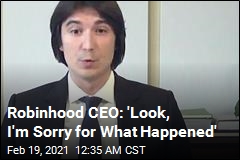 Robinhood CEO Apologizes