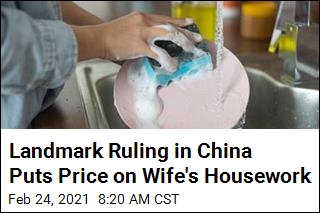 Chinese Court: A Woman&#39;s Housework Worth $32 a Week