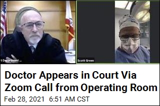 Doctor Appears in Court Via Zoom Call from Operating Room