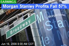 Morgan Stanley Profits Fall 57%