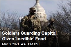 Bad Food Sickens Dozens of Troops Guarding Capitol