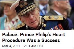 Palace Says Prince Philip Had Successful Heart Procedure
