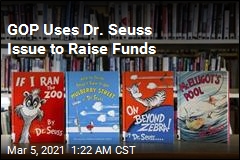 GOP Is Raising Money by Sending Donors Seuss Books
