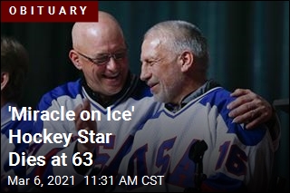 &#39;Miracle on Ice&#39; Hockey Star Dies at 63