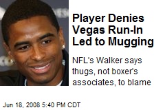 Player Denies Vegas Run-In Led to Mugging