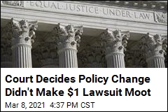 Court Decides Policy Change Didn&#39;t Make $1 Lawsuit Moot