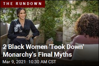 2 Black Women &#39;Took Down&#39; Monarchy&#39;s Final Myths