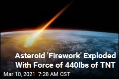 Asteroid &#39;Firework&#39; Seen From 4 States, Canada
