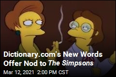 Dictionary.com&#39;s New Words Offer Nod to The Simpsons
