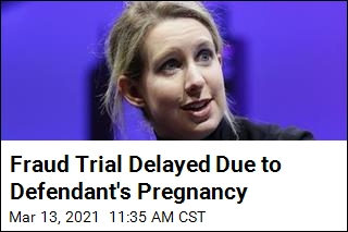 Fraud Trial Delayed Due to Defendant&#39;s Pregnancy