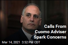 Calls From Cuomo Advisor Spark Spark Concerns