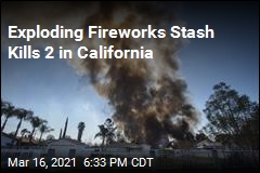 2 Killed in California Fireworks Explosion