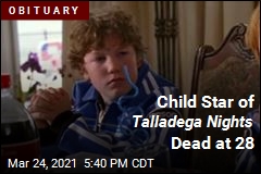 Child Star of Talladega Nights Dead at 28