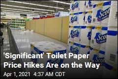Hoarding Is Over, But Toilet Paper Prices Are Still Going Up