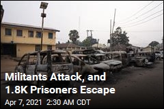 After Militants Attack, 1.8K Prisoners Escape