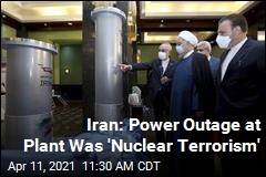 Iran: Power Outage at Plant Was &#39;Nuclear Terrorism&#39;