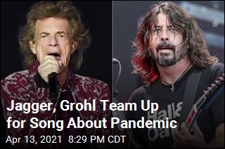 Jagger, Grohl Team Up for Song About Pandemic