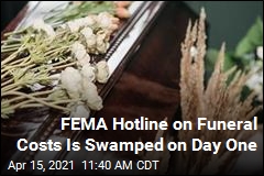 FEMA Hotline on Funeral Costs Is Swamped on Day One