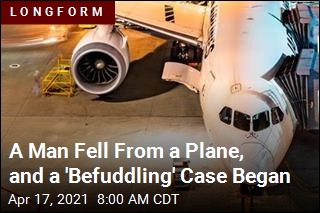 A Man Fell From a Plane, and a &#39;Befuddling&#39; Case Began