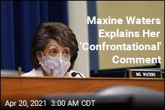 Maxine Waters Explains Her &#39;Confrontational&#39; Comment
