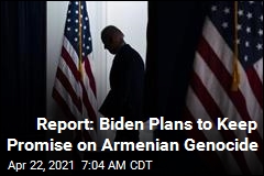 Report: Biden Plans to Call Killings of Armenians Genocide