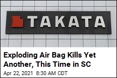 Exploding Air Bag Kills Yet Another, This Time in SC
