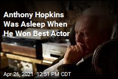 Anthony Hopkins Was Asleep When He Won Best Actor