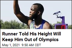 Runner Told His Height Will Keep Him Out of Olympics