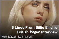 5 Lines From Billie Eilish&#39;s British Vogue Interview