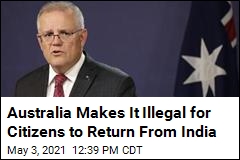 Australia: Citizens Returning From India Could Face Jail