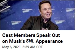 Cast Members Speak Out on Musk&#39;s SNL Appearance