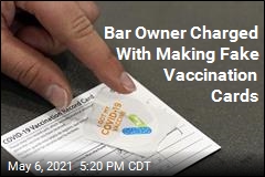 Bar Owner Sold Fake Vaccination Cards for $20: Investigators