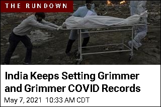 India Keeps Setting Grimmer and Grimmer COVID Records