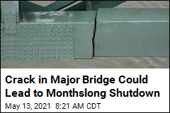 Crack in Major Bridge Could Lead to Monthslong Shutdown