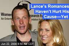 Lance's Romances Haven't Hurt His Cause&mdash;Yet